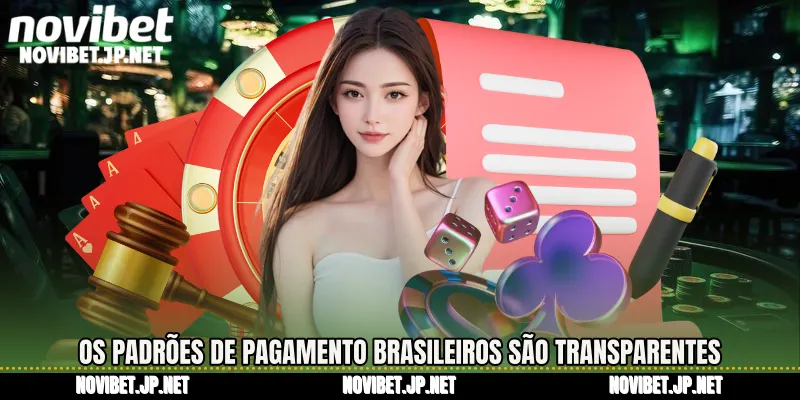Os padrões de pagamento brasileiros são transparentes