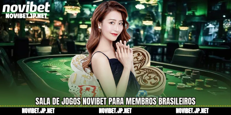 Sala de jogos Novibet para membros brasileiros