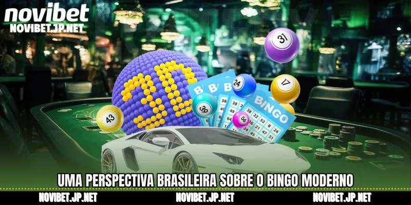 Uma perspectiva brasileira sobre o bingo moderno
